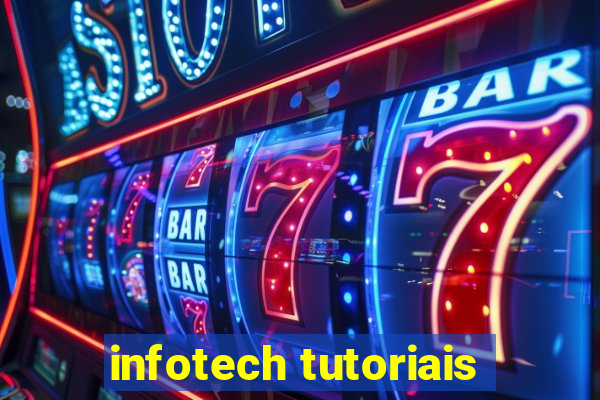 infotech tutoriais